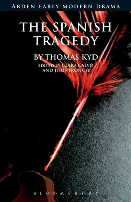 The Spanish Tragedy by Thomas Kyd