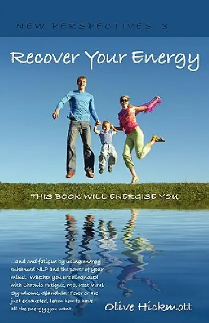 Recover Your Energy by Olive Hickmott