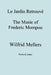 Le Jardin Retrouve. the Music of Frederic Mompou. by Wilfrid Mellers