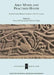 Able Minds and Practiced Hands: Scotland's Early Medieval Sculpture in the 21st Century by Sallym Foster