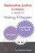 Restorative Justice in Prisons: A Guide to Making It Happen by Kimmett Edgar, Tim Newell, Erwin James