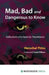 Mad, Bad and Dangerous to Know by Herschel Prins