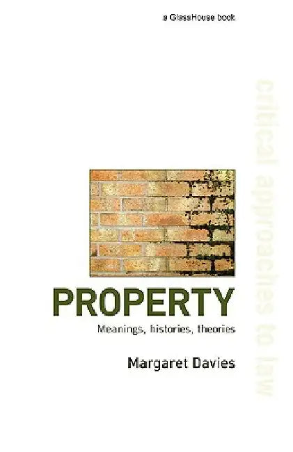 Property: Meanings, Histories, Theories by Margaret Davies
