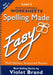 Spelling Made Easy by Violet Brand