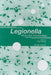 Legionella: Molecular Microbiology by Klaus Heuner, Michele Swanson