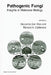 Pathogenic Fungi: Insights in Molecular Biology by Gioconda San-Blas, Richard a. Calderone
