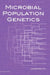 Microbial Population Genetics by Jianping Xu