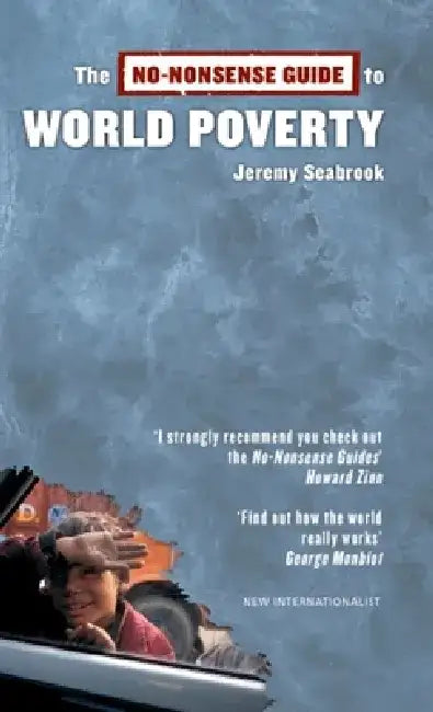 The No-Nonsense Guide to World Poverty by Jeremy Seabrook