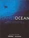 Planet Ocean: Photo Stories from the 'Defending Our Oceans' Voyage by Sara Holden, Todd Warshaw, Lester V. Ledesma