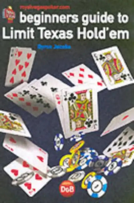 Beginners Guide to Limit Hold'em by Byron Jacobs