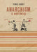 Anarchism Is Movement: Anarchism, Neo-Anarchism, and Post-Anarchism by Tomás Ibáñez, Peter Gelderloos