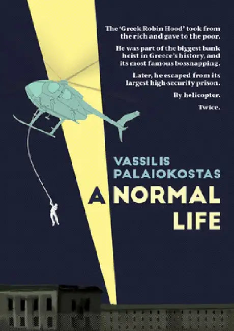 A Normal Life: The Autobiography of Vassilis Palaiokostas by Vassilis Palaiokostas