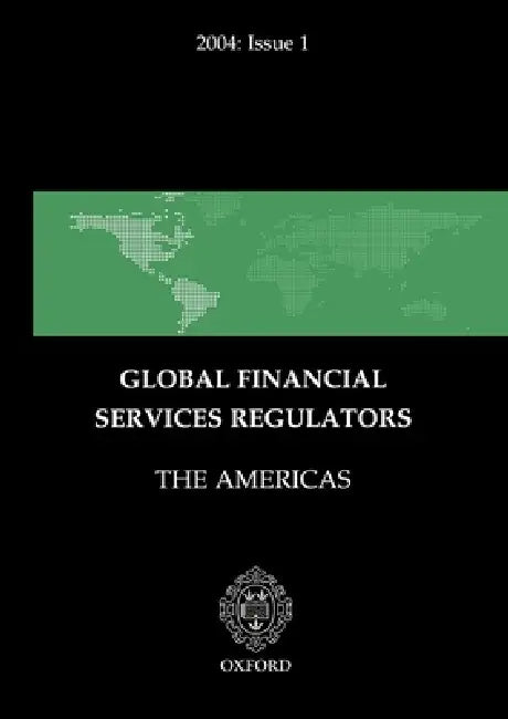 Global Financial Services Regulators: The Americas by Richmond Law & Tax, Law &. Tax Richmond Law &. Tax
