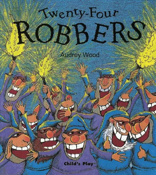 Twenty-Four Robbers by Audrey Wood