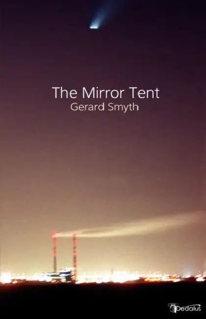 The Mirror Tent by Gerard Smyth