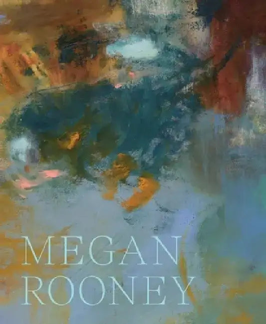 Megan Rooney: Echoes and Hours by Andrew Nairne