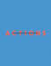 Actions: The Image of the World Can be Different by Sarah Lowndes, Andrew Nairne