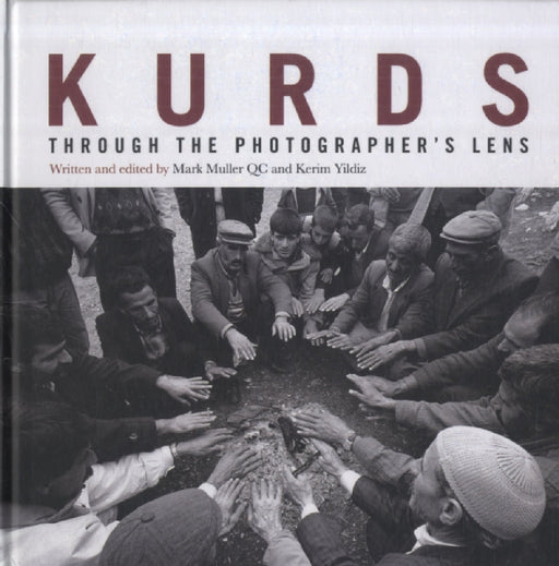 Kurds: Through The Photographer's Lens by Mark Muller QC