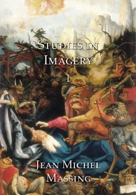 Studies in Imagery I: Text and Images by Jean Michel Massing