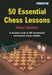 50 Essential Chess Lessons by Steve Giddins