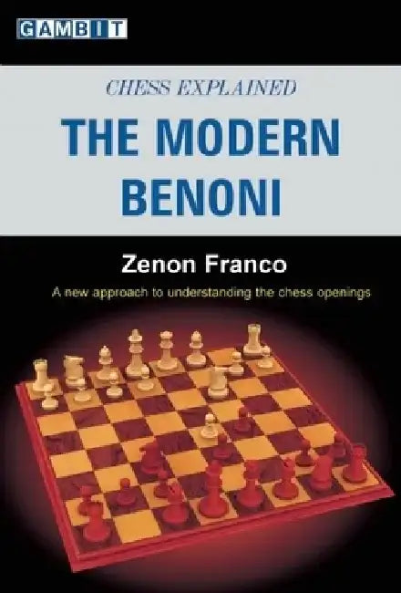 Chess Explained: The Modern Benoni by Zenon Franco