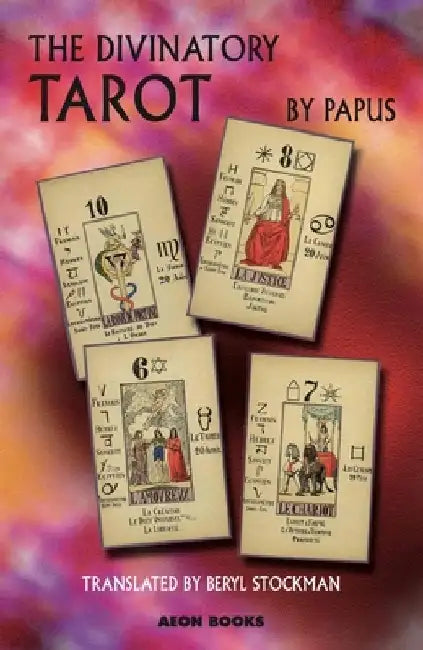 The Divinatory Tarot by Papus