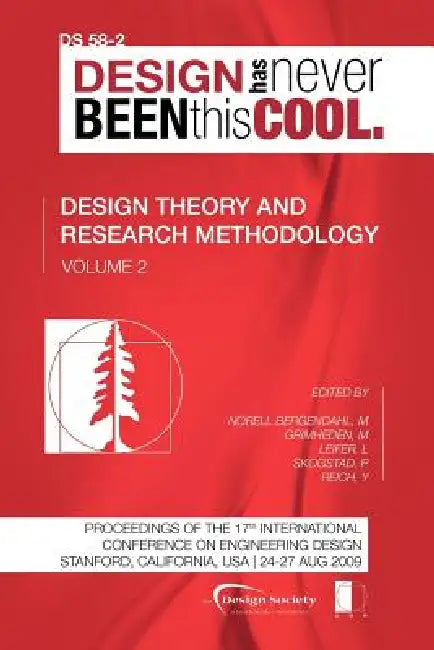 Proceedings of ICED'09, Volume 2, Design Theory and Research Methodology by Margareta Norell Bergendahl, Martin Grimheden, Larry Leifer