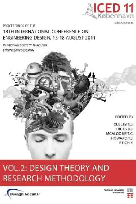 Proceedings of Iced11, Vol. 2: Theory and Research Methodology by Steve Culley, B. Hicks, T. McAloone