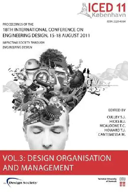 Proceedings of Iced11, Vol. 3: Organisation and Management by Steve Culley, Ben Hicks, Tim McAloone