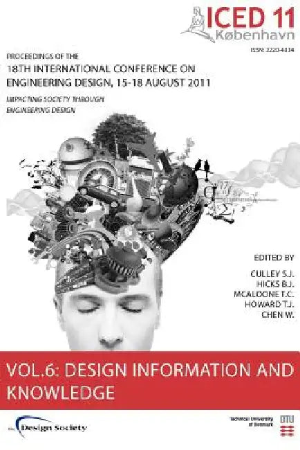 Proceedings of Iced11, Vol. 6: Design Information and Knowledge by Steve Culley, Ben Hicks, Tim McAloone