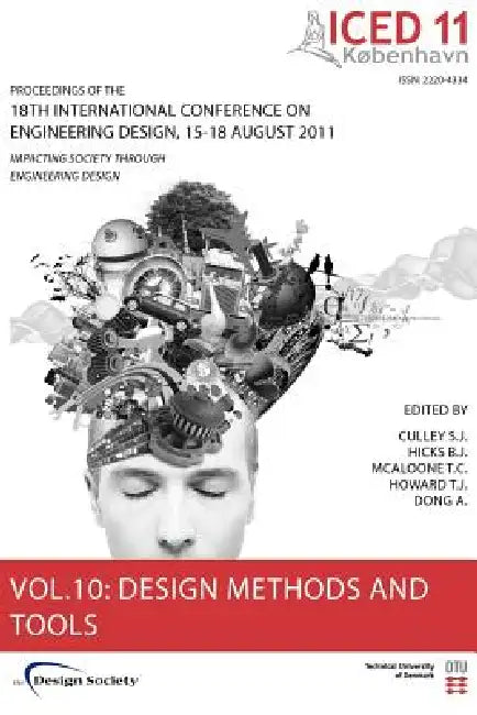 Proceedings of Iced11, Vol. 10: Design Methods and Tools Part 2 by Steve Culley, Ben Hicks, Tim McAloone
