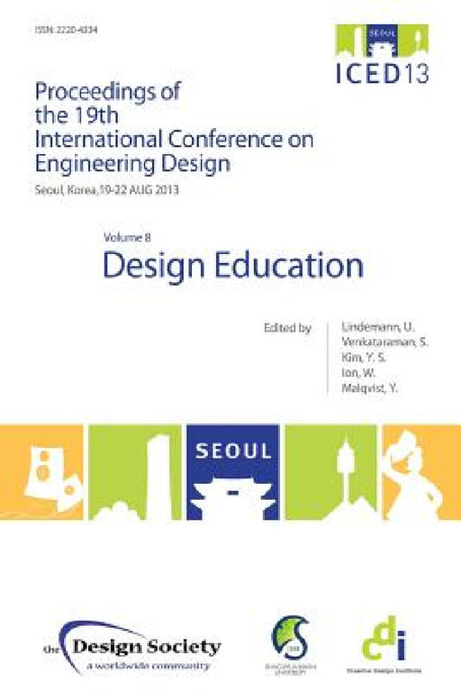 Proceedings of Iced13 Volume 8: Design Education by Udo Lindemann, Srinivasan Venkataraman, Yong Se Kim