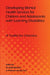 Developing Mental Health Services for Children and Adolescents with Learning Disabilities by Sarah Bernard, Jeremy Turk