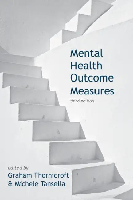 Mental Health Outcome Measures by Graham Thornicroft, Michelle Tansella
