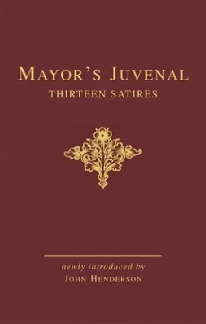 Mayor's Juvenal (Two Volume Slipcased Set) by J. E. B. Mayor, John Henderson