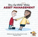 How the World REALLY Works: Asset Management by Guy Fox