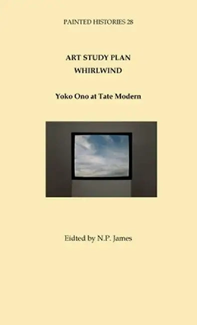 Art Study Plan: Yoko Ono at Tate Modern by Nicholas James