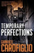 Temporary Perfections by Gianrico Carofiglio