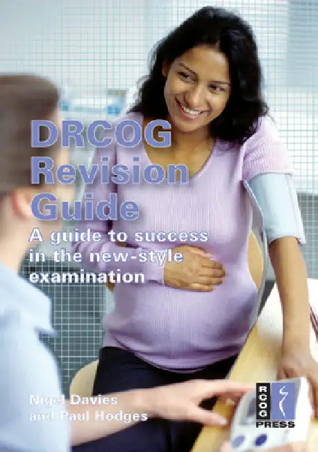 Drcog Revision Guide: A Guide to Success in the New-Style Examination by Nigel Davies, Paul Hodges
