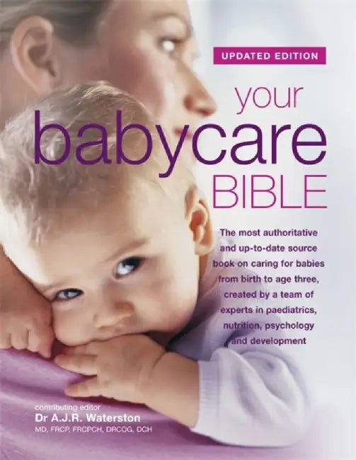 Your Babycare Bible by Tony Waterston