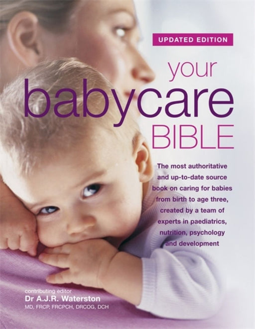 Your Babycare Bible by Tony Waterston
