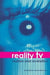 Reality TV: Realism and Revelation by Anita Biressi