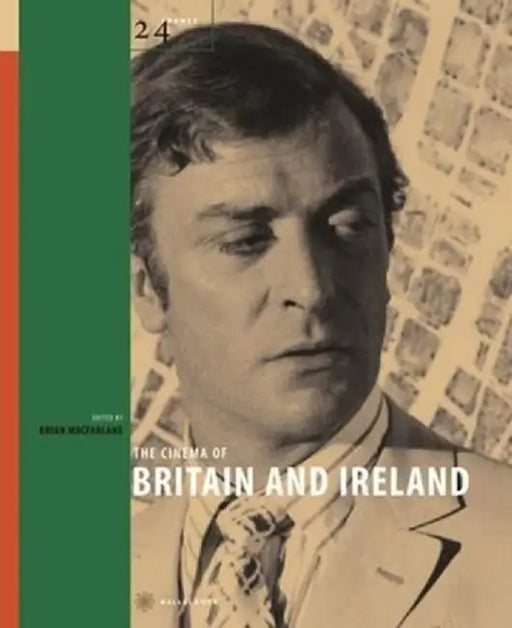 The Cinema of Britain and Ireland by Brian Mcfarlane