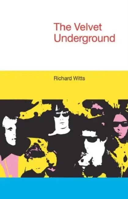 The Velvet Underground by Richard Witts