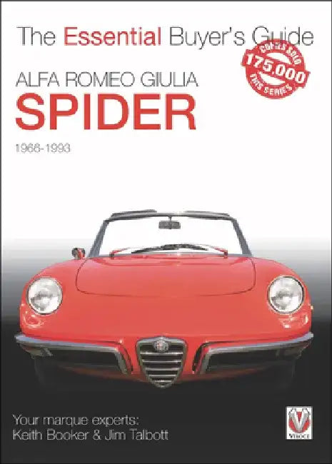 Alfa Romeo Giulia Spider: The Essential Buyer's Guide by Jim Talbott