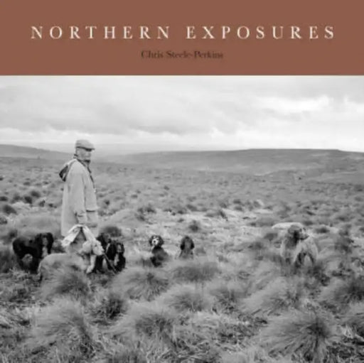 Northern Exposures: A Magnum Photographer's Portrait of Rural Life by Chris Steele-Perkins
