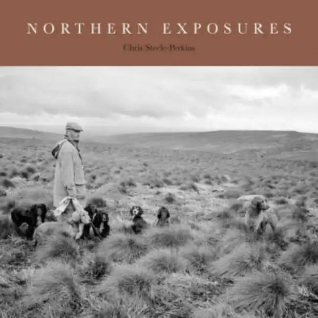 Northern Exposures: A Magnum Photographer's Portrait of Rural Life by Chris Steele-Perkins
