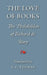 The Love of Books, being the Philobiblon of Richard de Bury by Richard De Bury