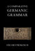 A Comparative Germanic Grammar by Eduard Prokosch