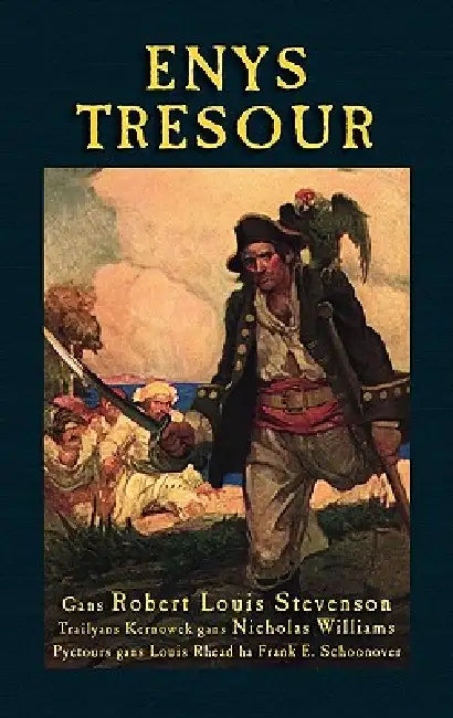 Enys Tresour: Treasure Island in Cornish by Robert Louis Stevenson, Louis Rhead, Nicholas Williams